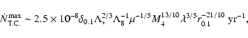 \begin{displaymath}\dot N^{\max}_{\rm T.C.} \sim 2.5\times 10^{-8} \delta_{0.1}\...
...1/5}M_{4}^{13/10}\lambda^{3/5}
r_{0.1}^{-21/10}~{\rm yr}^{-1},
\end{displaymath}