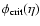 $\phi_{\rm crit}(\eta )$