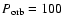 $P_{\rm orb}=100$