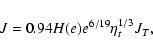 \begin{displaymath}J=0.94H(e)e^{6/19}\eta_{t}^{1/3}J_{T},
\end{displaymath}