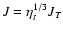 $J=\eta_{t}^{1/3}J_{T}$