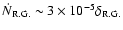 $\dot N_{\rm R.G.}\sim 3\times 10^{-5}\delta_{\rm R.G.}$
