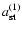$a^{(1)}_{\rm st}$