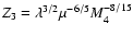 $Z_{3}=\lambda^{3/2}\mu^{-6/5}M_{4}^{-8/15}$