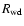 $R_{\rm wd}$