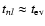 $t_{nl}\approx t_{\rm ev}$