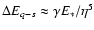 $\Delta E_{q-s} \approx \gamma
E_{*}/\eta^{5}$
