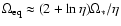 $\Omega_{\rm eq}\approx (2+\ln \eta) \Omega_{*}/\eta$