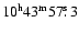 $10^{\rm h}43^{\rm m}57\hbox{$.\!\!^{\rm s}$ }3$