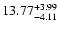 $\rm 13.77^{+3.99}_{-4.11}$