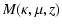 $\displaystyle M(\kappa,\mu,z)$