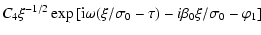 $\displaystyle C_{4}\xi^{-1/2}\exp{[{\rm i}\omega(\xi/\sigma_{0}-\tau)-i\beta_{0}\xi/\sigma_{0}-\varphi_{1}]}$