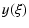 $\displaystyle y(\xi)$