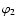 $\varphi_{2}$