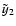 $\tilde{y}_{2}$