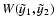 $W(\tilde{y}_{1},\tilde{y}_{2})$