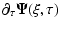 $\displaystyle \partial_{\tau}
\vec{\Psi}(\xi,\tau)$