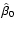 $\hat\beta_{0}$