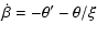 $\displaystyle \dot{\beta}=-\theta'-\theta/\xi$