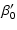 $\displaystyle \beta_{0}'$