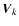 $\vec{V}_k$