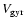 $V_{\rm gyr}$