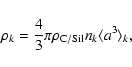 \begin{displaymath}%
\rho_k = \frac{4}{3}\pi\rho_{\rm C/Sil} n_k \langle a^3 \rangle_k,
\end{displaymath}