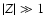 $\vert Z\vert \gg 1$