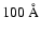 $100~\AA$