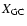 $X_{\rm GC}$