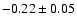 $-0.22\pm0.05$