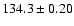 $134.3\pm0.20$