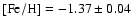 $\rm [Fe/H]=-1.37\pm0.04$
