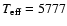 $T_{\rm {eff}} = 5777$