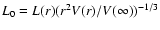 $L_0=L(r) (r^2V(r)/V(\infty))^{-1/3}$