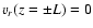 $v_r (z=\pm L)=0$