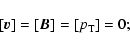 \begin{displaymath}%
[\vec{v}]=[\vec{B}]=[p_{{\rm T}}]=0;
\end{displaymath}