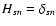 $H_{sn}=\delta_{sn}$