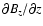 $\partial B_z/\partial z$
