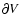 $\partial V$