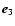 $\vec{e}_3$