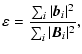 $\displaystyle \varepsilon = \frac{\sum_i\vert\vec{b}_i\vert^2}{\sum_i\vert\vec{B}_i\vert^2},$