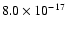 $ 8.0 \times 10^{-17}$