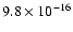 $9.8 \times 10^{-16}$