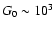 $G_0\sim10^3$