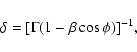 \begin{displaymath}\delta =[\Gamma(1-\beta\cos \phi)]^{-1},
\end{displaymath}