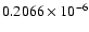 $0.2066\times 10^{-6}$