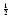 $^{\frac{1}{2}}$