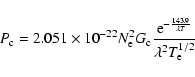 \begin{displaymath}%
P_{\rm c}= 2.051\times 10^{-22}N_{\rm e}^2G_{\rm c}{{{\rm e}^{-{{143.9}\over{\lambda T}}}}\over{\lambda^2T_{\rm e}^{1/2}}}
\end{displaymath}