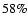 $58\%$